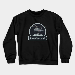 SH-60 Seahawk Military Helicopter Crewneck Sweatshirt